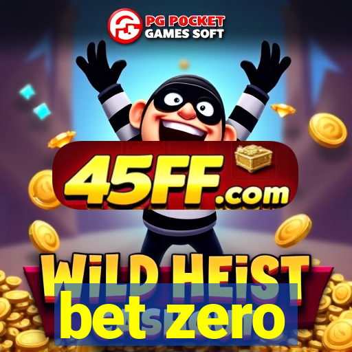 bet zero